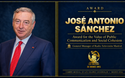 La Cumbre Mundial de los Valores Universales distinguirá a José Antonio Sánchez por el valor de la comunicación pública y la cohesión social